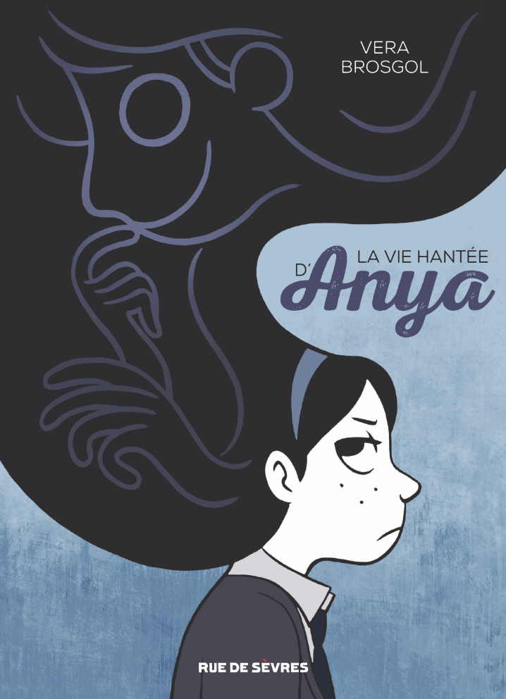 La vie hantée d’Anya.